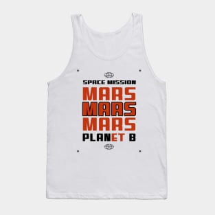 🚀 Space Mission to Mars, PLANet B, Space Exploration Design Tank Top